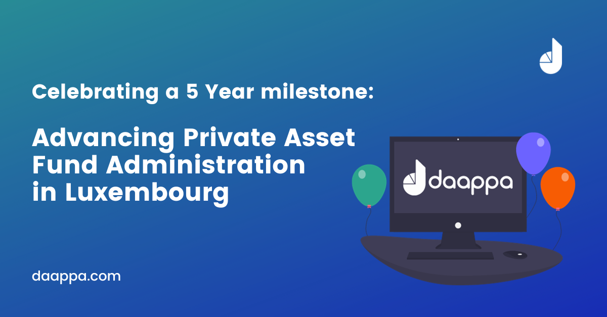 Celebrating Five Years of Advancing Private Asset Fund Administration in Luxembourg