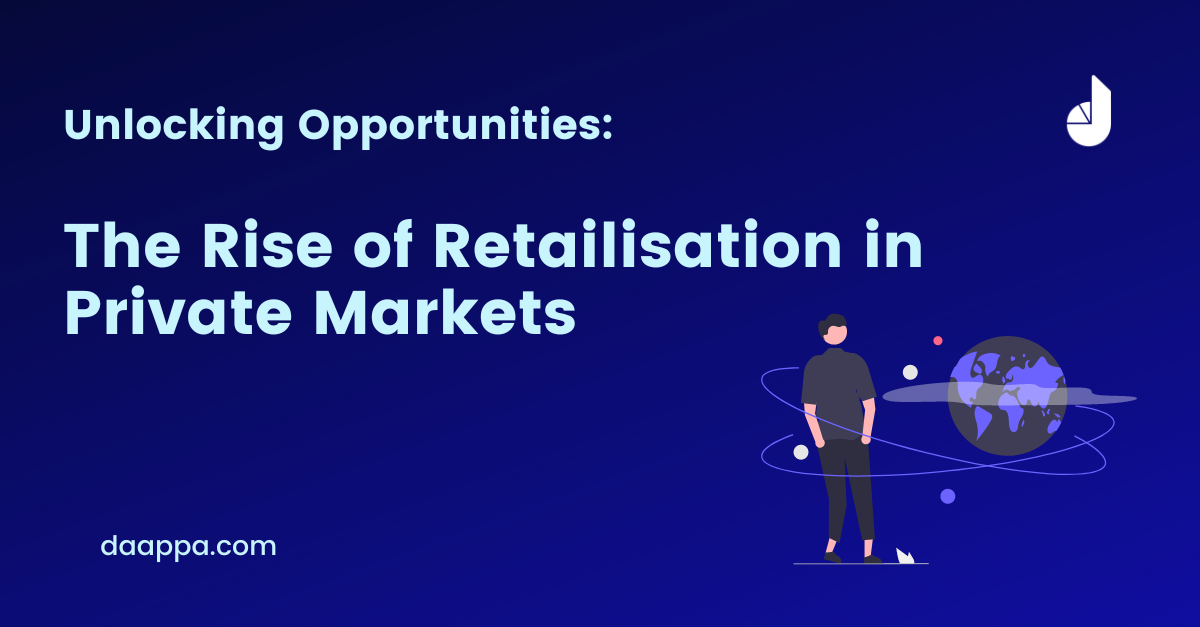 Unlocking Opportunities - The Rise of Retailisation in Private Markets