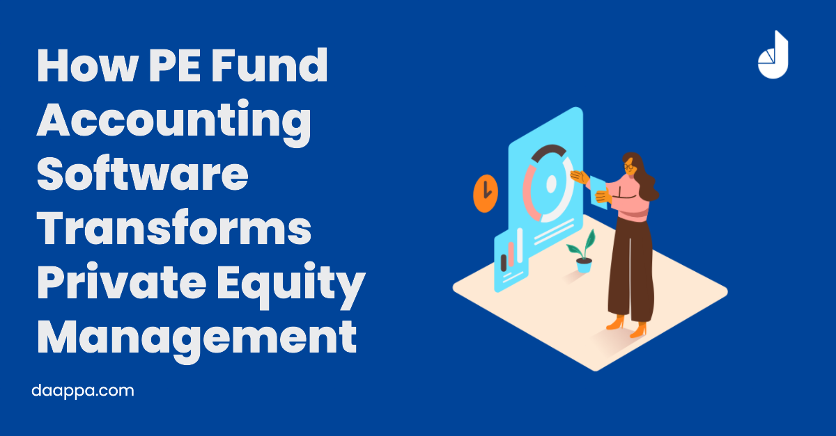 How PE Fund Accounting Software Transforms Private Equity Management